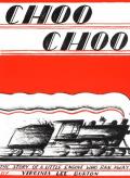 Choo Choo The Story of a Little Engine Who Ran Away cover