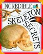 Incredible Skeleton Secrets cover